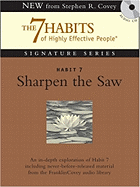 Habit 7: Sharpen the Saw