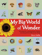 My Big World of Wonder: Activities for Learning about Nature and Using Natural Resources Wisely