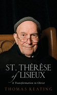 St Therese of Liseux a Transforma
