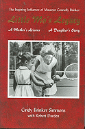 Little Mo's Ledgacy: A Mother's Lessons, a Daughter's Story