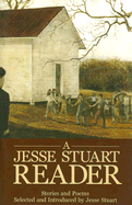 A Jesse Stuart reader : stories and poems