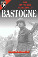 The Battered Bastards of Bastogne