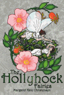The Hollyhock Fairies