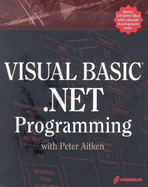 Visual Basic .Net Programming with Peter Aitken