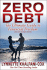 Zero Debt: The Ultimate Guide to Financial Freedom