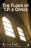 The Floor of T.P.'s Office