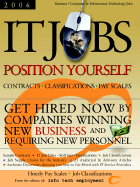 IT Jobs - Position Yourself: Contracts - Classifications - Pay Scales: Get Hired Now by Companies Winning New Business and Requiring New Personnel