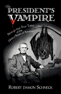 The President's Vampire