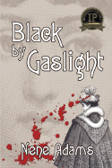 Black by Gaslight, 3rd Ed