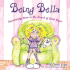 Being Bella: Discovering How to Be Proud of Your Best!