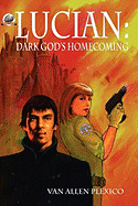 Lucian: Dark God's Homecoming
