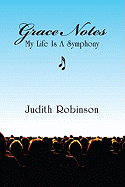 Grace Notes: My Life Is a Symphony