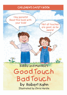 Bobby and Mandee's Good Touch/Bad Touch: Children's Safety Book