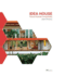 Idea House: Future Tropical Living Today