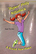 Hyper Polly Sillabick: A Brand New Place