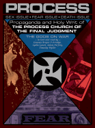 Propaganda and Holy Writ of the Process Church of the Final Judgment