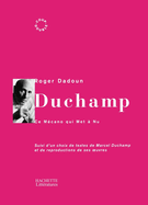 Duchamp : ce m�cano qui met � nu