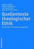 Quellentexte Theologischer Ethik