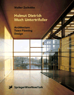 Helmut Dietrich. Much Untertrifaller: Architektur, St Dtebau, Design Architecture, Urbanism, Design