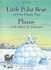 Little Polar Bear and the Husky Pup/Plume Et Le Chien De Traineau