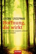 Hoffnung, Die Wirkt