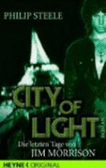 City of Light. Die Letzten Tage Von Jim Morrison