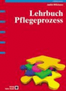 Das Pflegeprozess-Lehrbuch