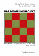 Das Rot-Grune Projekt: Eine Bilanz Der Regierung Schroder 1998 2002