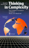 Thinking in Complexity: The Computational Dynamics of Matter, Mind, and Mankind