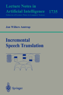 Incremental Speech Translation