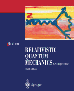 Relativistic Quantum Mechanics: Wave Equations