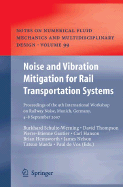 Noise and Vibration Mitigation for Rail Transportation Systems: Proceedings of the 9th International Workshop on Railway Noise, Munich, Germany, 4-8 September 2007