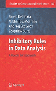 Inhibitory Rules in Data Analysis: A Rough Set Approach