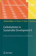 Carbohydrates in Sustainable Development II (Topics in Current Chemistry) Amelia P. Rauter, Pierre Vogel and Yves Queneau