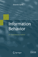 Information Behavior: An Evolutionary Instinct