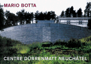 Centre Duerrenmatt, Neuchatel