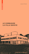 Le Corbusier: La Villa Savoye