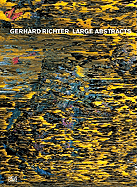 Gerhard Richter: Large Abstracts