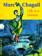 Marc Chagall: Life is a Dream