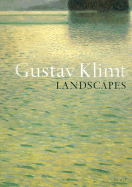 Gustav Klimt: Landscapes