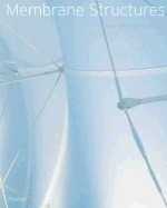 Membrane Structures: The Fifth Building Material