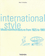 International Style: Modernist Architecture from 1925 to 1965