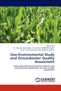 Geo-Environmental Study and Groundwater Quality Assessment