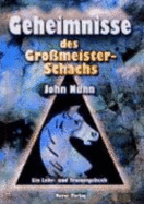 Geheimnisse Des Gro�meister-Schachs: Ein Lehr-Und Trainingsbuch