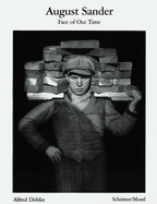 August Sander: Face Our Time