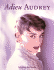 Adieu Audrey: Memories of Audrey Hepburn