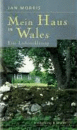 Mein Haus in Wales