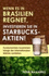 Wenn Es in Brasilien Regnet, Investieren Sie in Starbucks-Aktien! Fundamentale Zusammenh�nge Der Internationalen M�rkte Verstehen (Gebundene Ausgabe)