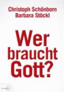 Wer Braucht Gott?
