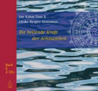 Die Heilende Kraft Der Achtsamkeit